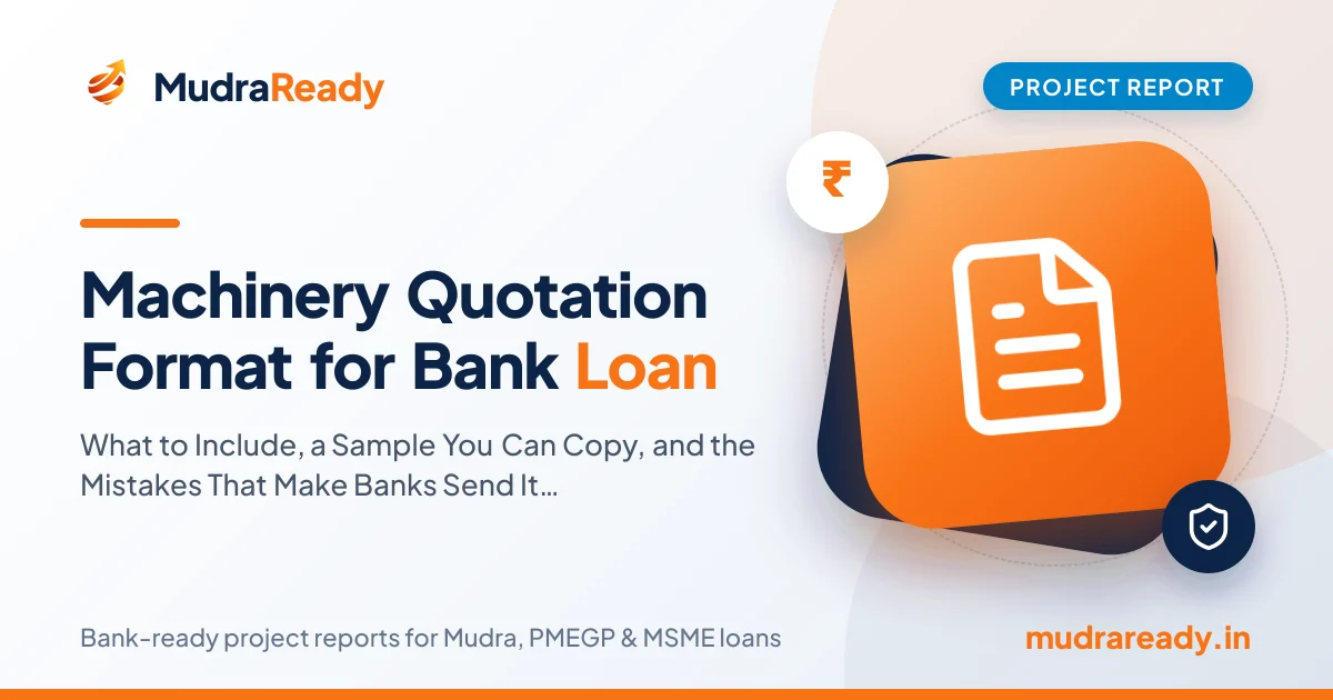Machinery Quotation Format for Bank Loan: What to Include, a Sample You Can Copy, and the Mistakes That Make Banks Send It Back