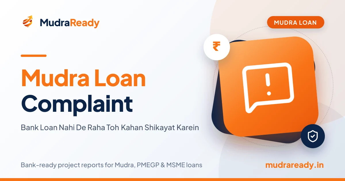 Mudra Loan Complaint: Bank Loan Nahi De Raha Toh Kahan Shikayat Karein (2026 Guide)
