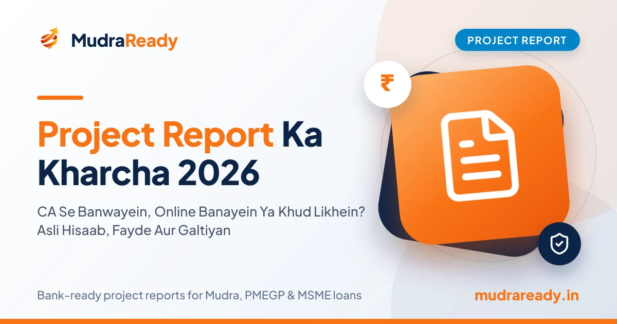 Project Report Ka Kharcha 2026: CA Se Banwayein, Online Banayein Ya Khud Likhein? Asli Hisaab, Fayde Aur Galtiyan
