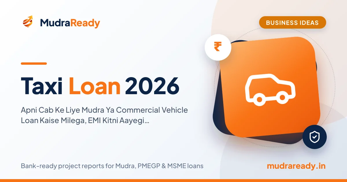 Taxi Loan 2026: Apni Cab Ke Liye Mudra Ya Commercial Vehicle Loan Kaise Milega, EMI Kitni Aayegi aur Bank Kya Dekhta Hai