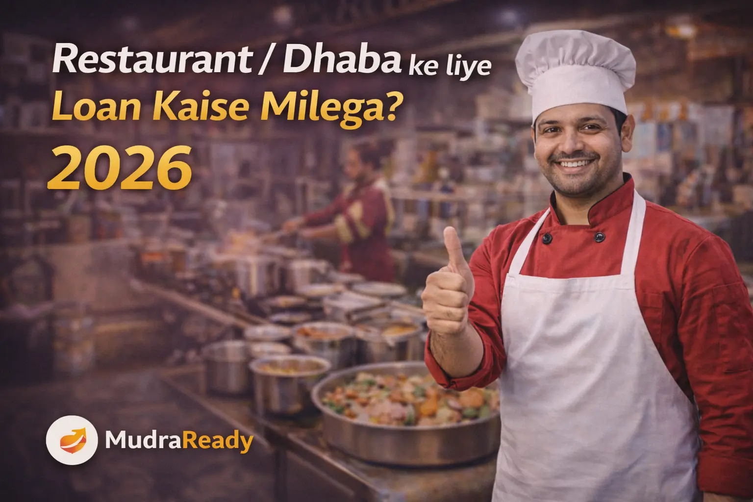 Restaurant Dhaba ke liye Loan Kaise Milega